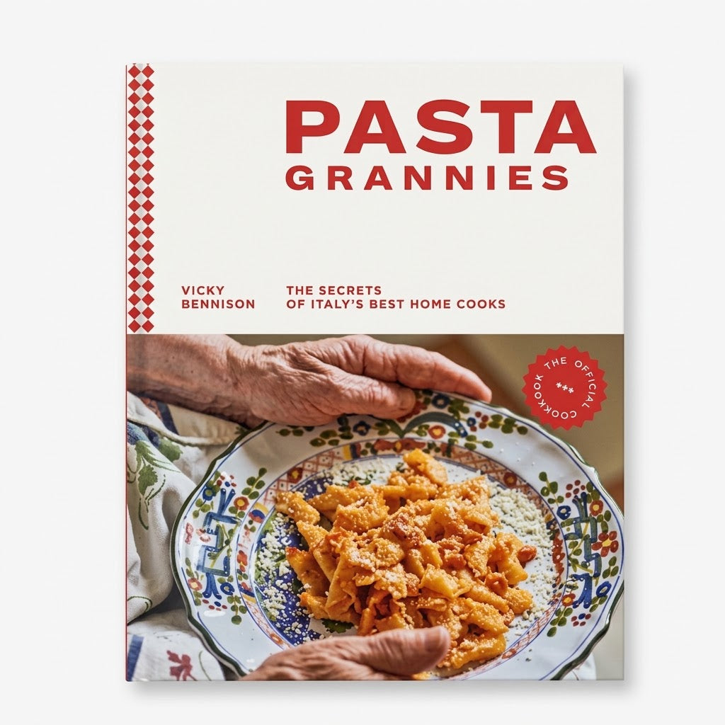 Pasta Grannies: The Official Cookbook