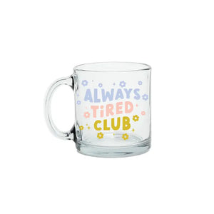 Mug: Always Tired