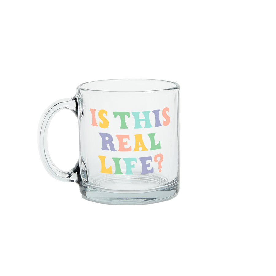 Mug: Is This Real Life?